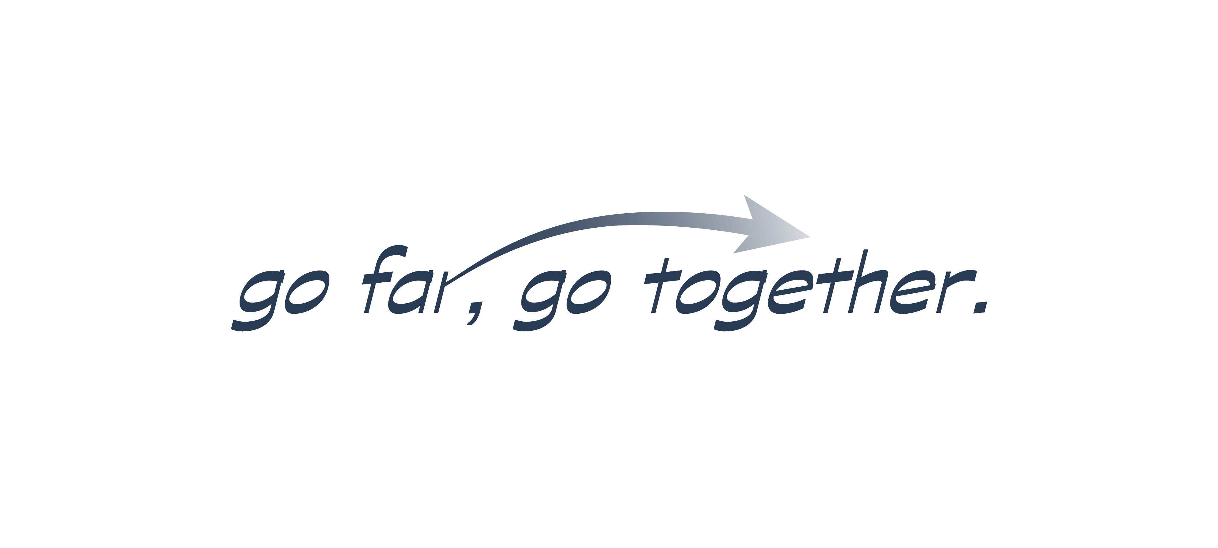 go far, go together.